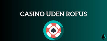 Slots Uden Rufus Oplev Spil uden Restriktioner Slots Uden Rufus Oplev Spil uden Restriktioner